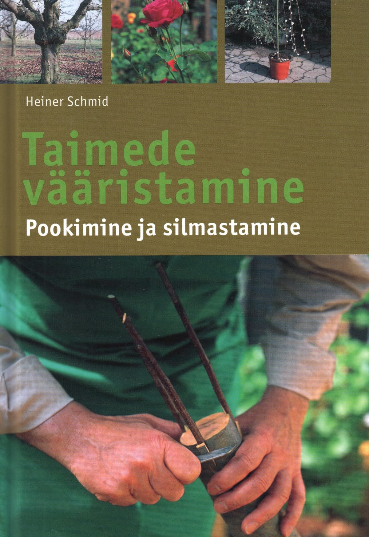 "Taimede vääristamine  Pookimine ja silmastamine"