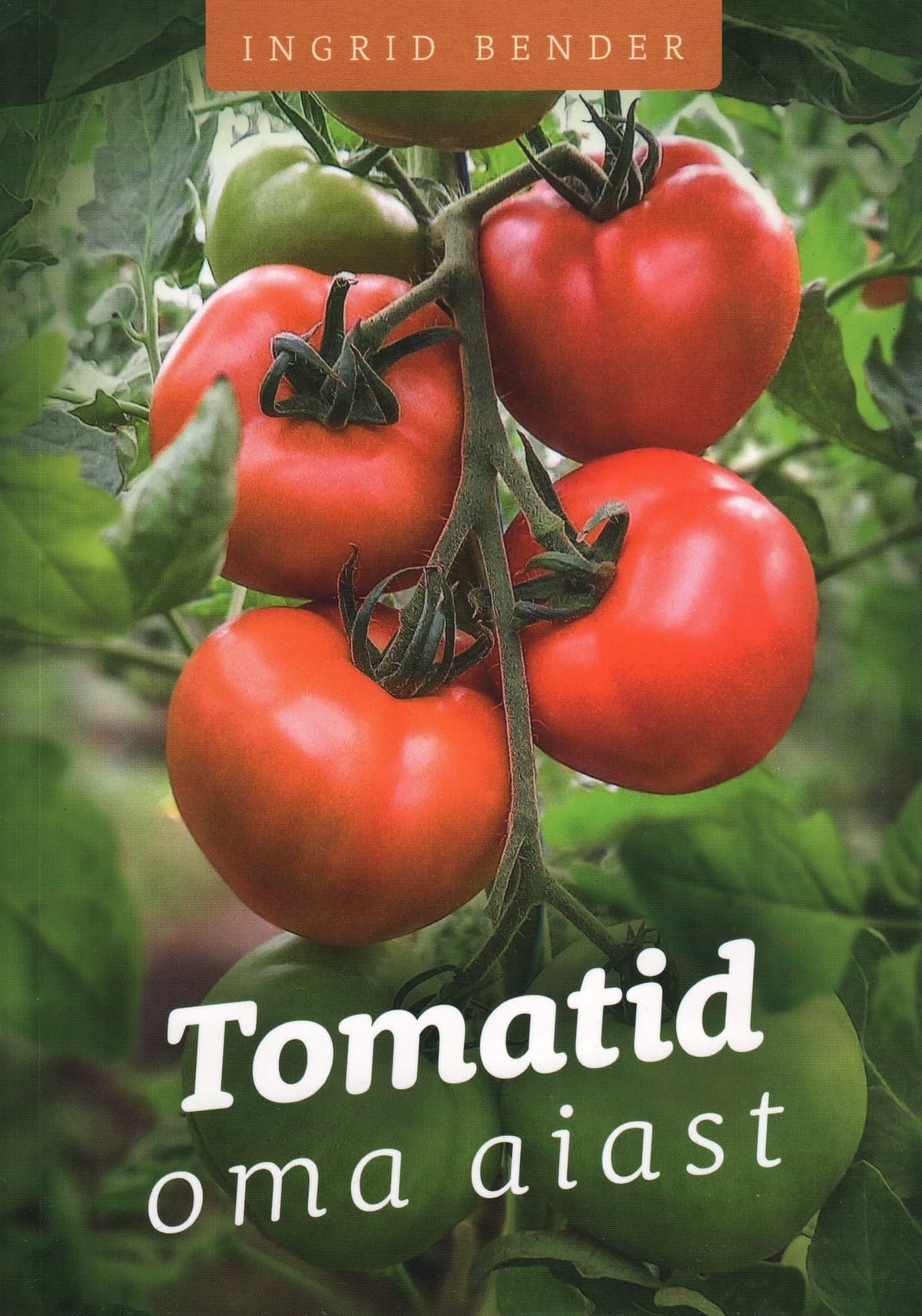 "Tomatid oma aiast"