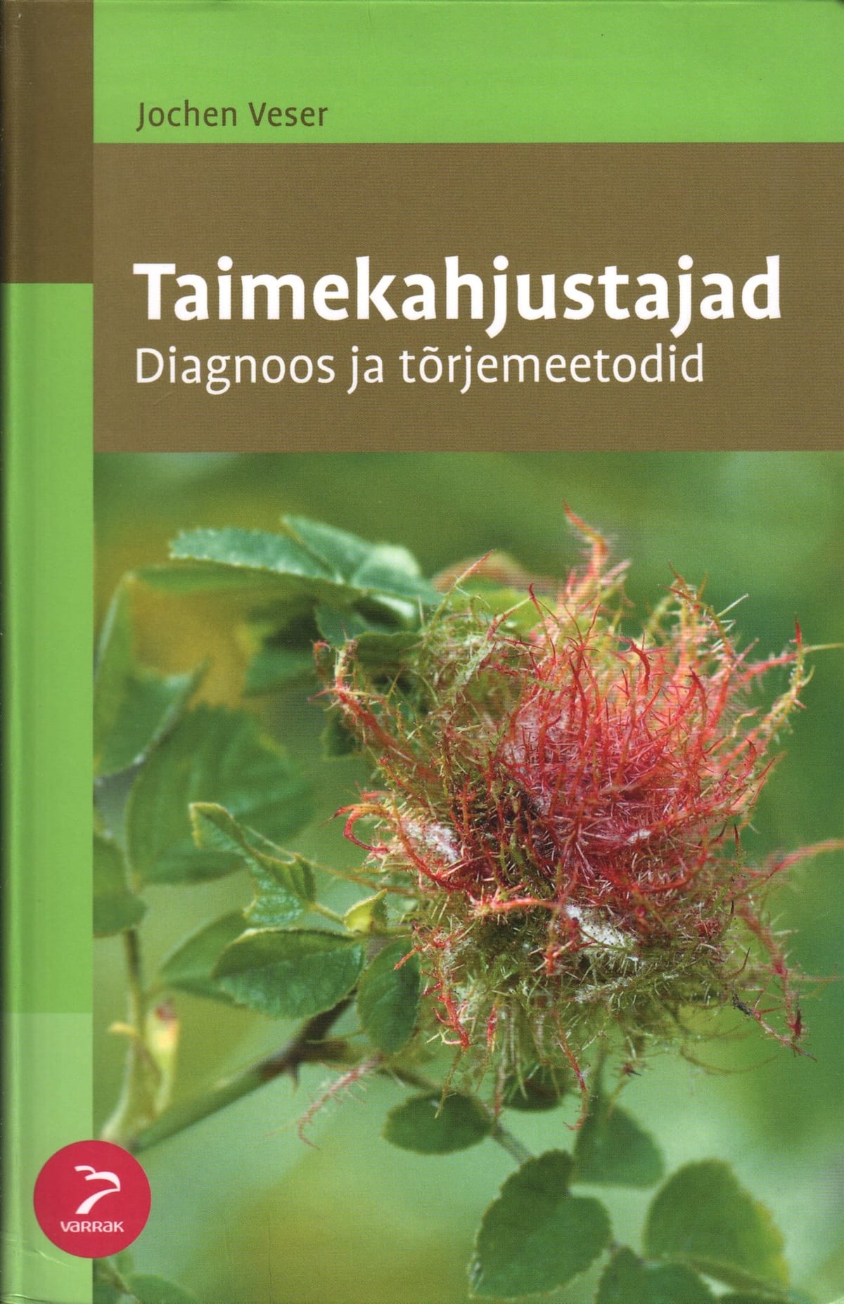 "Taimekahjustajad  Diagnoos ja tõrjemeetodid"