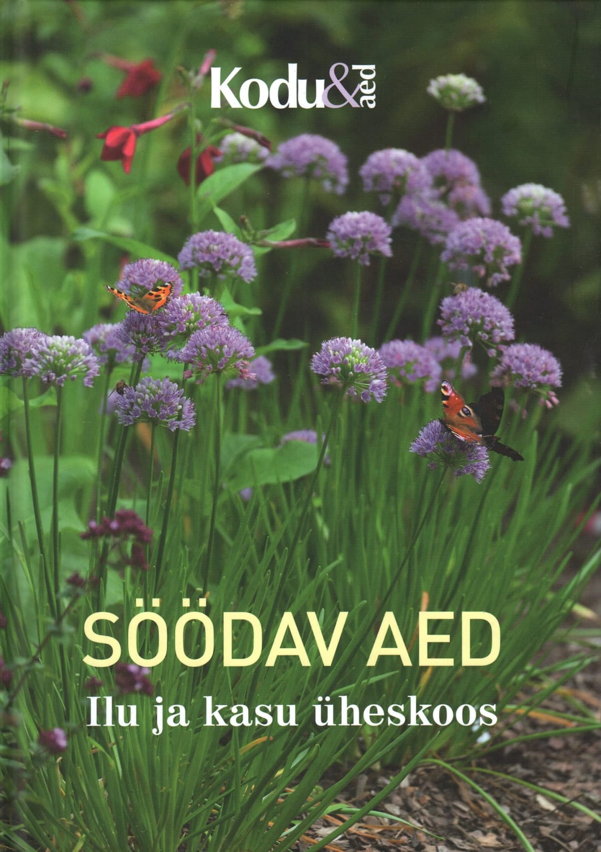 "Söödav aed  Ilu ja kasu üheskoos"
