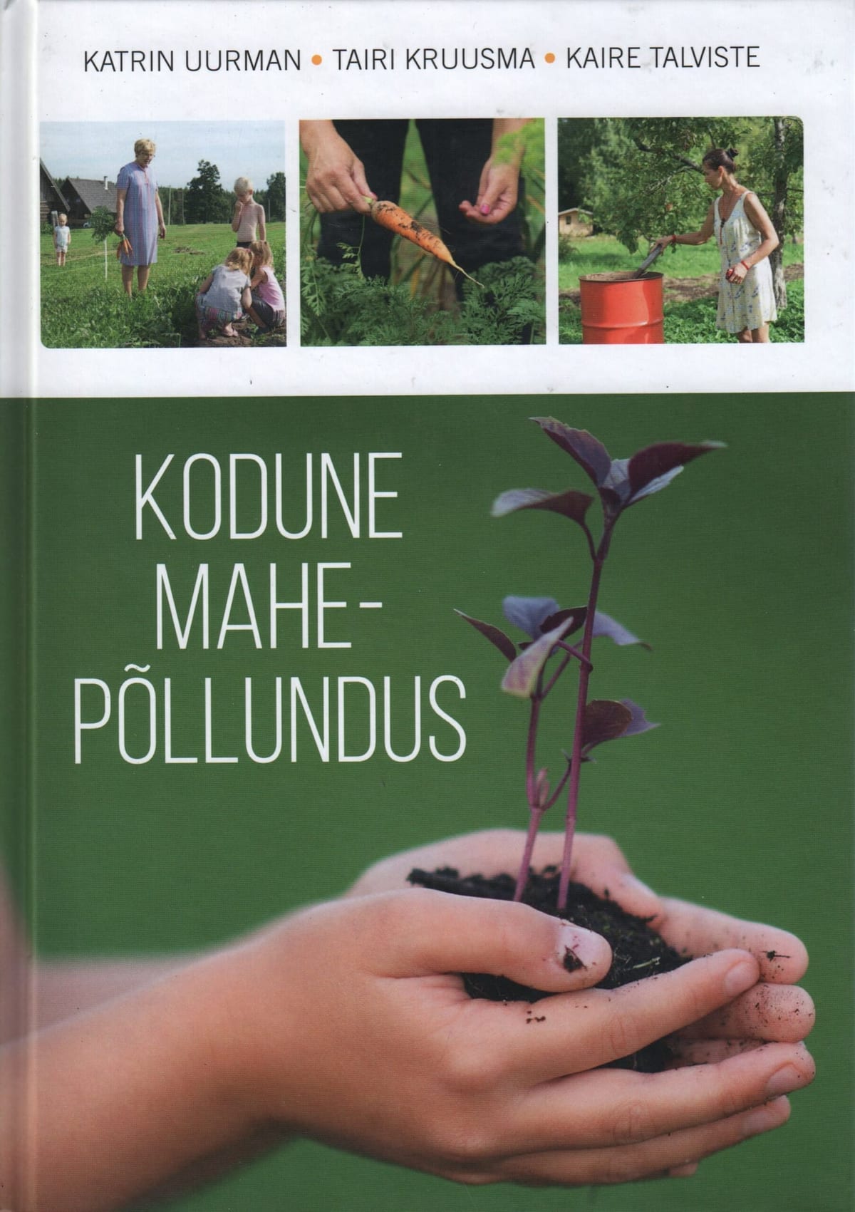 "Kodune mahepõllundus"