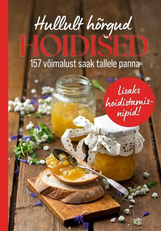 "Hullult hõrgud hoidised. 157 võimalust saak tallele panna"